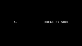 BREAK MY SOUL (Lyric Video)