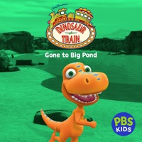 Dinosaur Train: Gone to Big Pond