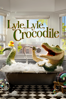 Lyle, Lyle, Crocodile - Will Speck & Josh Gordon
