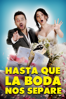 Hasta Que la Boda Nos Separe - Santiago Limón