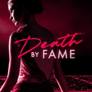 Death By Fame, Season 1 - Episode 3