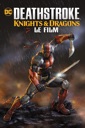 Affiche du film Deathstroke : Knights & Dragons