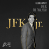 Biography: JFK Jr - The Final Year - Biography: JFK Jr - The Final Year  artwork