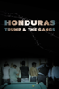 Honduras, Trump and the Gangs - Fernando Lucena