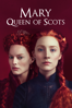 Mary Queen of Scots (2018) - Josie Rourke