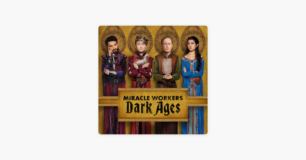 ‎Miracle Workers Dark Ages on iTunes
