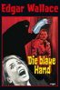 Edgar Wallace: Die blaue Hand - Alfred Vohrer