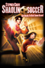 Shaolin Soccer - Stephen Chow