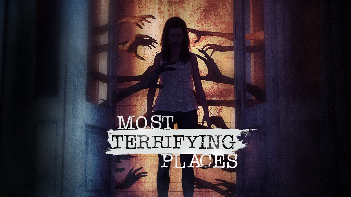 ‎Most Terrifying Places - Apple TV