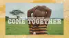 Come Together