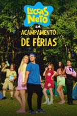 Capa do filme Luccas Neto em: Acampamento de Férias