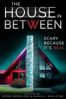The House in Between - Steve Gonsalves & Kendall Whelpton