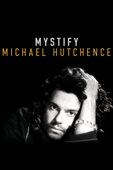 Mystify: Michael Hutchence