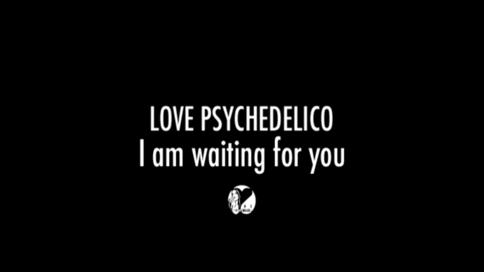 Music　I　PSYCHEDELICOのミュージックビデオ　For　You　Am　Apple　Waiting　LOVE