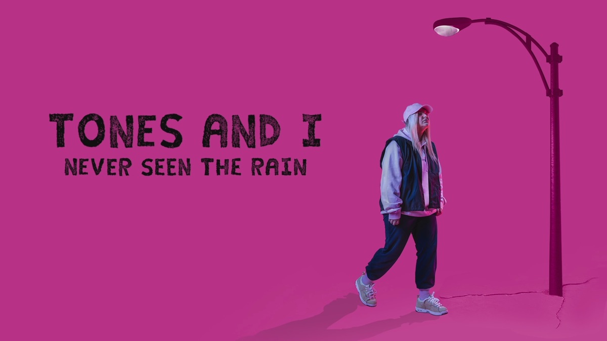 ‎Never Seen the Rain (Lyric Video) - Music Video by Tones And I - Apple  Music