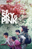 The Sky Is Pink - Shonali Bose