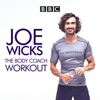 Joe Wicks, The Body Coach Workout - Joe Wicks, The Body Coach Workout