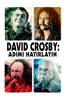 David Crosby: Remember My Name - AJ Eaton