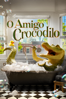 O Amigo Crocodilo - Will Speck & Josh Gordon
