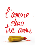 L'amore dura tre anni