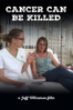 Cancer Can Be Killed - Jeff Witzeman