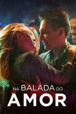 Capa do filme Na Balada do Amor