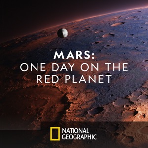 Mars: One Day on the Red Planet, Season 1 - Episode 1