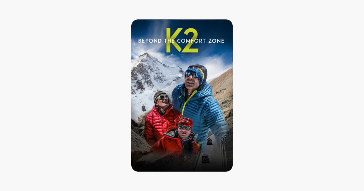 Mike Horn Beyond The Comfort Zone: 13 Countries To K2 ‎K2: Beyond the Comfort Zone on iTunes
