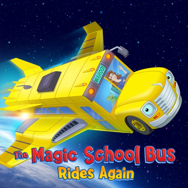 The Magic School Bus Rides Again
