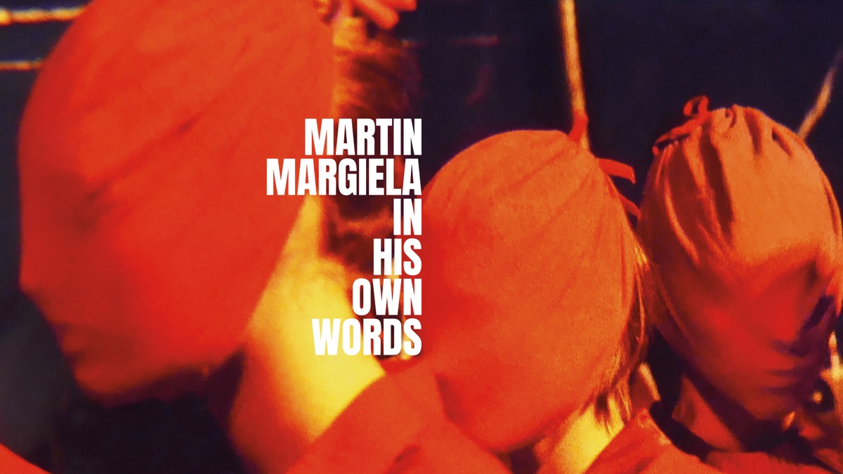 Martin Margiela: In His Own Words - Apple TV