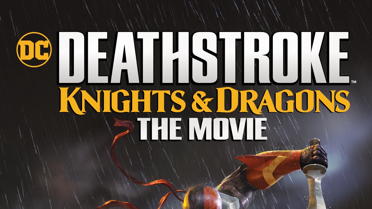 Deathstroke: Knights \u0026 Dragons - Apple TV, image size:1200x675