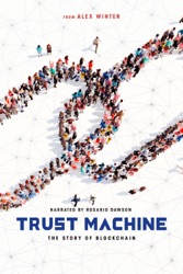 Trust Machine: The Story of Blockchain
