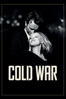 Cold War (2018) - Pawel Pawlikowski