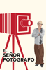 El Señor Fotógrafo - Miguel M. Delgado