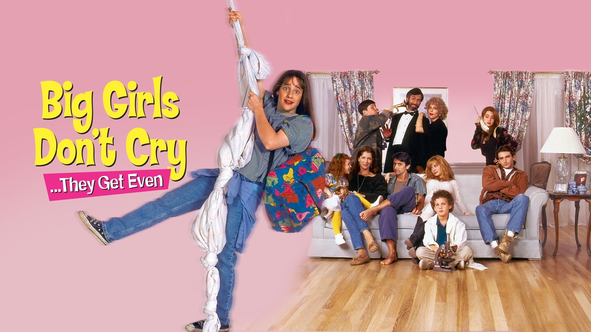 ‎Big Girls Don't Cry... They Get Even - Apple TV