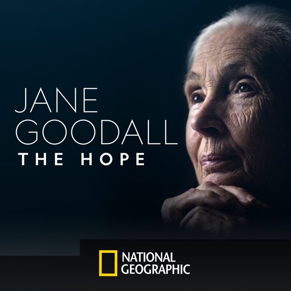 Jane Goodall: The Hope
