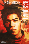 Jean-Michel Basquiat: The Radiant Child