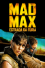 Mad Max: Estrada da Fúria - George Miller