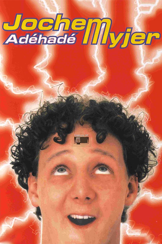 Jochem Myjer: Adéhadé