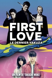 First Love : Le dernier yakuza