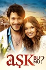 Aşk Bu Mu?