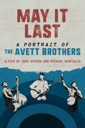 May It Last: Portrait of the Avett Brothers - Judd Apatow &amp; Michael Bofinglio Cover Art
