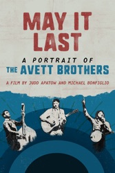 May It Last: Portrait of the Avett Brothers