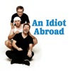 An Idiot Abroad - An Idiot Abroad