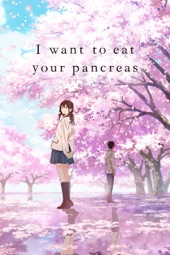 Poster for I Want To Eat Your Pancreas by Shinichirou Ushijima