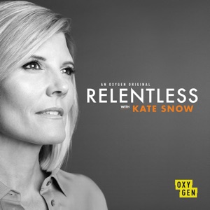 Relentless with Kate Snow, Season 1 - Episode 1