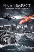 Final Impact: Die Vernichtung der Erde
