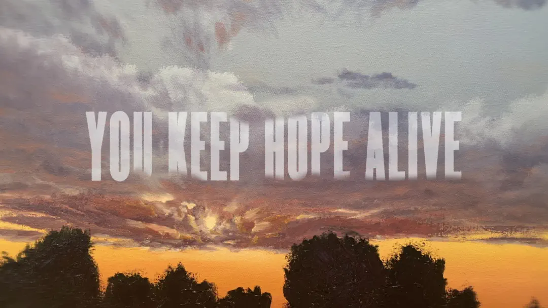 You Keep Hope Alive (Lyric Video)