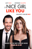 A Nice Girl Like You - Nick Riedell (Director) & Chris Riedell (Director)