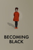Becoming Black - Ines Johnson-Spain